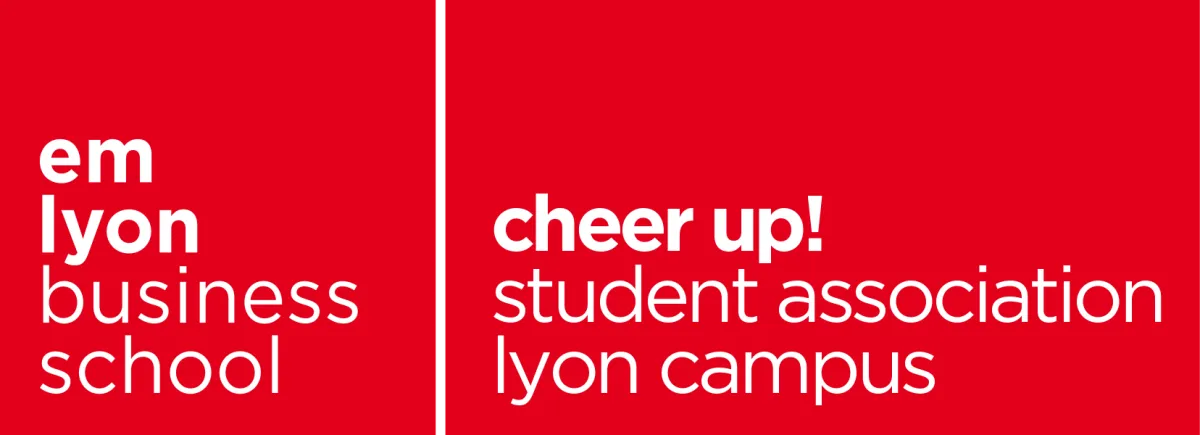 Cheer Up! - Association étudiante - emlyon Cheer Up! - Association étudiante - emlyon