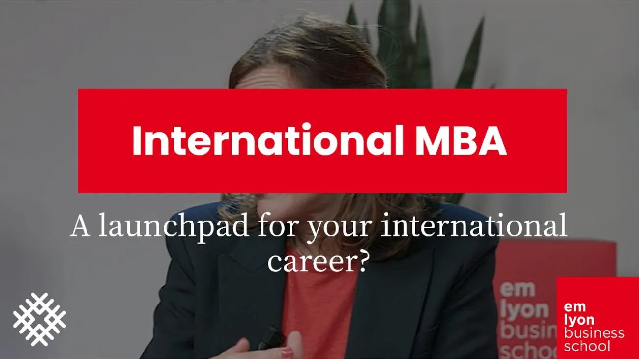 Preview image for the gge video "International MBA : a launchpad for your international career?".