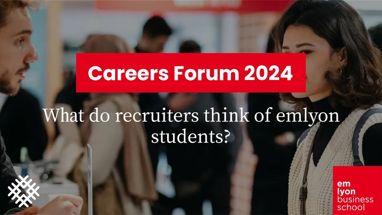 Preview image for the gge video "Careers Forum 2024 - The unmissable career event at emlyon business school".
