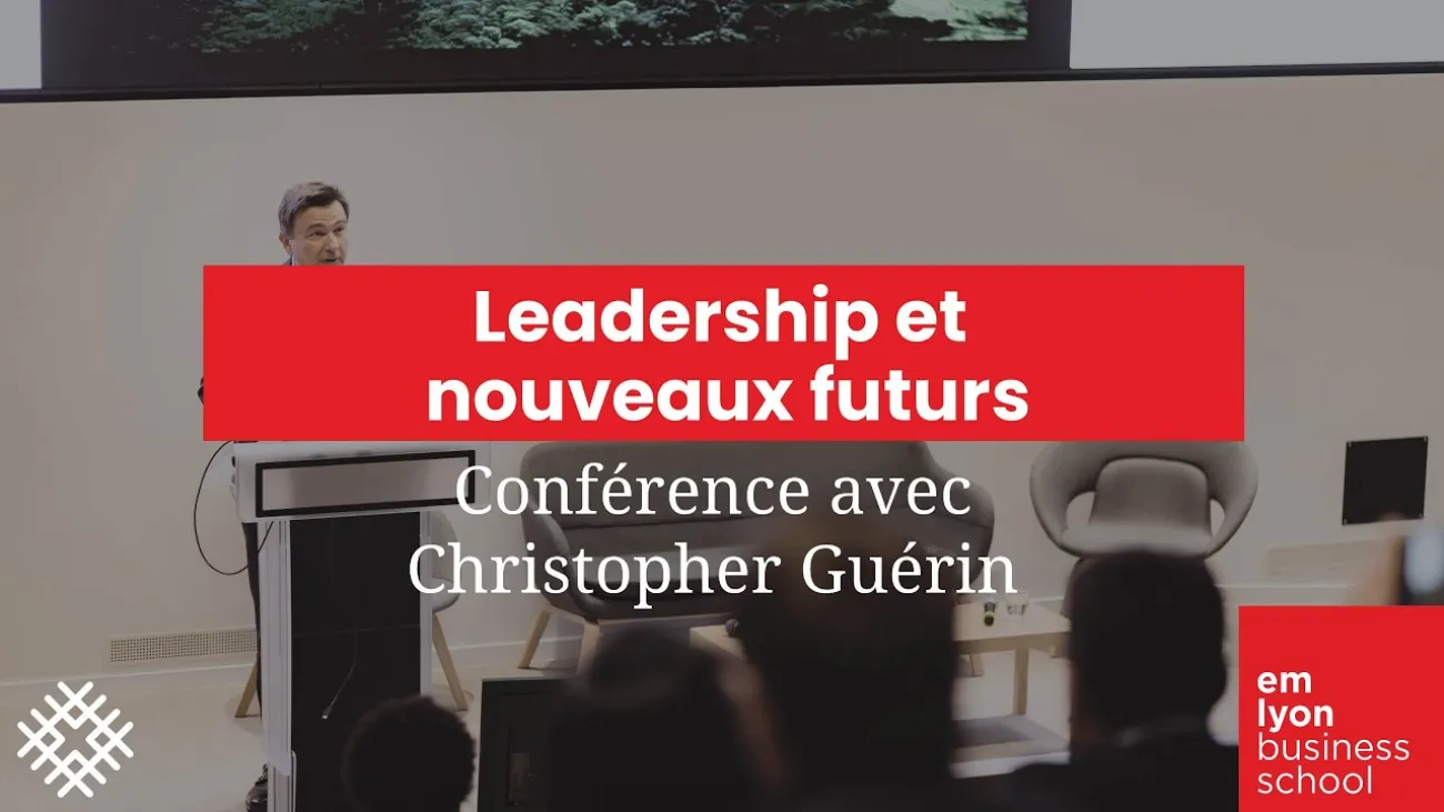 Preview image for the gge video "&quot;Leadership et nouveaux futurs : pour aller dans le bon sens​&quot; | Conférence avec Christopher Guérin".